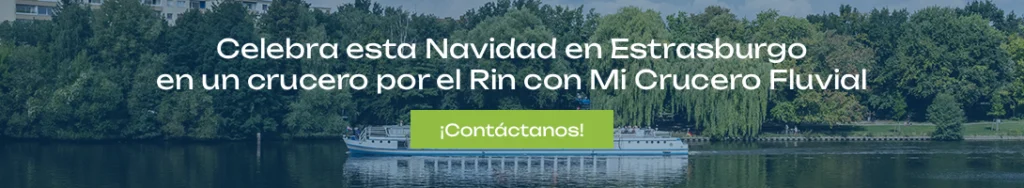Celebra esta Navidad en Estrasburgo en un crucero por el Rin con Mi Crucero Fluvial